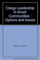 Clergy Leadership in Small Communities: Options and Issues B000JCFF4U Book Cover