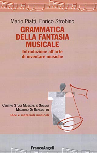 Photo de Grammatica della fantasia musicale. Introduzione all'arte di inventare musiche