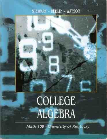 College Algebra - Math 109 University of Kentucky 0495289272 Book Cover