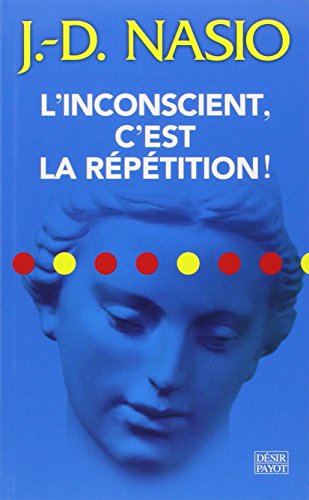 Télécharger L'Inconscient, c'est la répétition Francais PDF