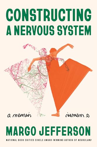 Compare Textbook Prices for Constructing a Nervous System: A Memoir ISBN 9781524748173 by Jefferson, Margo