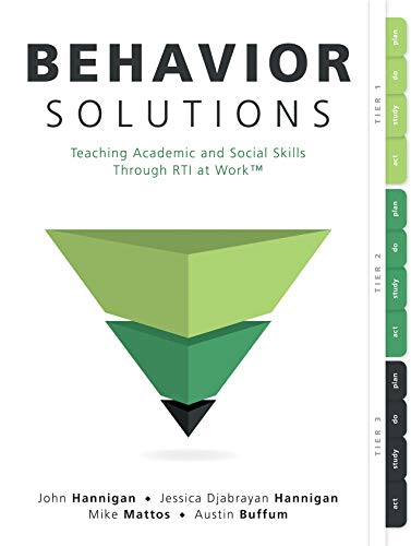 Behavior Solutions: Teaching Academic and Social Skills Through RTI at Work™ (A guide to closing the systemic behavior gap through collaborative PLC and RTI processes)