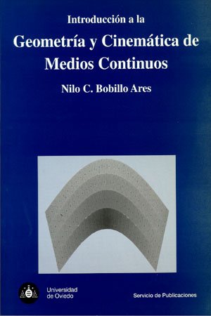 Introducción a la Geometría y Cinemática de medios continuos (SIN COLECCION)