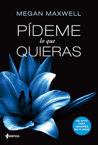 Pídeme lo que quieras o déjame (La Erótica) by Maxwell, Megan (2014) Tapa blanda