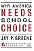Why America Needs School Choice (Encounter Broadsides)