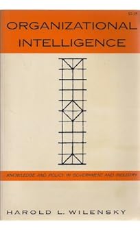 Paperback Organizational Intelligence: Knowledge and Policy in Government and Industry Book