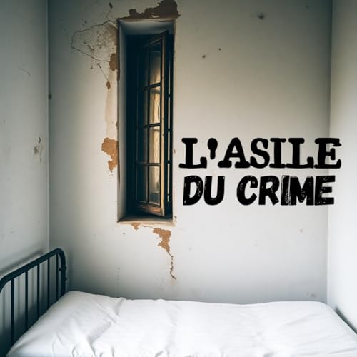 Couverture de L'Asile du Crime