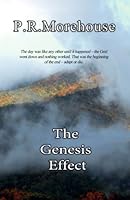 The Genesis Effect: The day was like any other, until it happened – the whole US grid went down and nothing worked. That was the beginning of the end – adapt or die. 1985309874 Book Cover
