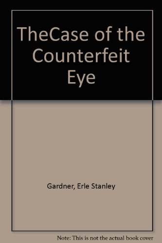 TheCase of the Counterfeit Eye B0026OK7SS Book Cover