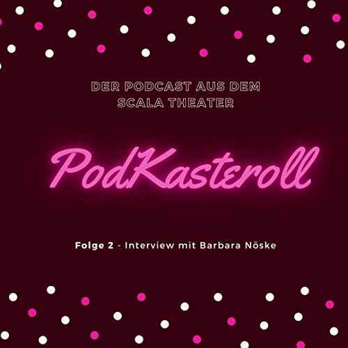 Scala PodKasteroll 2. Advent mit Barbara N&ouml;ske