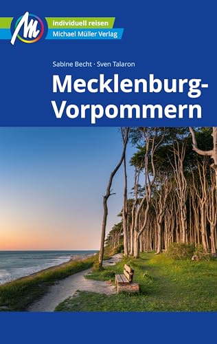 Mecklenburg-Vorpommern Reiseführer Michael Müller Verlag: Individuell reisen mit vielen praktischen Tipps. (MM-Reiseführer)