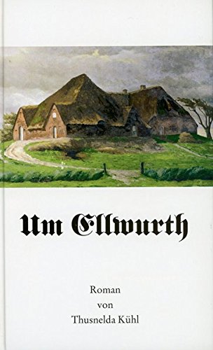 Um Ellwurth Roman Kühl, Thusnelda Amazon.de Bücher