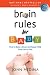 Brain Rules for Baby (Updated and Expanded): How to Raise a Smart and Happy Child from Zero to Five