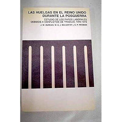 Las Huelgas en el Reino Unido durante la posguerra. Estudio de los paros laborales debidos a conflic