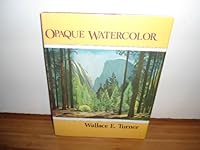 Opaque Watercolor 0891340335 Book Cover