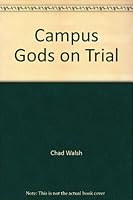 Campus gods on trial B0007DKH9E Book Cover