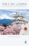 The Call of Japan: A Continuing Story-1950 to the Present Day