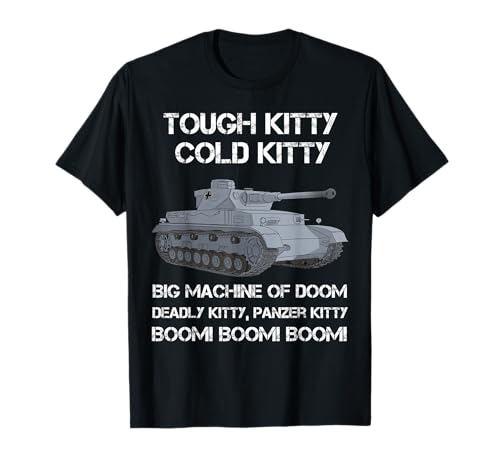 Tiger Panzer Tank Meme Tough Kitty Cold Kitty WW2 German T-Shirt