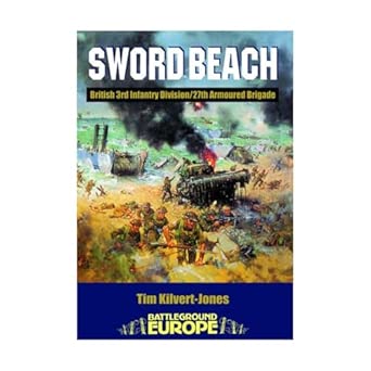 Normandy: Sword Beach - 3rd British Division/27th Armoured Brigade book cover