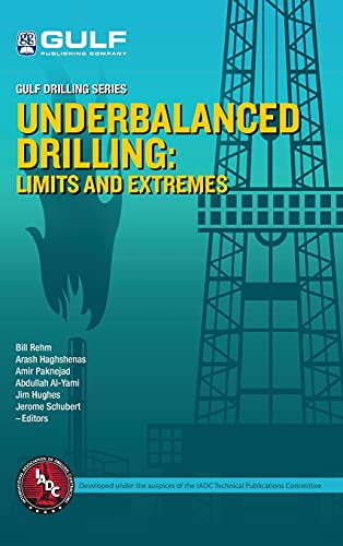 Preisvergleich Produktbild Underbalanced Drilling: Limits and Extremes (Gulf Drilling Guides)