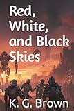 Red, White, and Black Sky's
