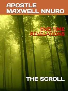 Hardcover END TIME REVELATIONS: THE SCROLL (ENDTIME PART 2) Book