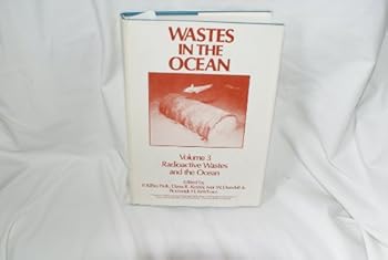 Paperback Radioactive Wastes and the Ocean (Wiley Series in Probability and Mathematical Statistics) Book
