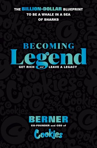 Becoming Legend: The Billion-Dollar Blueprint to Be a Whale in a Sea of Sharks