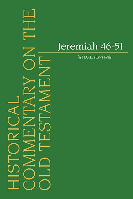 Jeremiah 46-51 (Historical Commentary on the Old Testament)