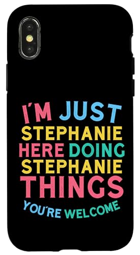 Xet@j[ Here Doing Stephanie Things Funny Stephanie Name X}zP[X iPhone X/XS p