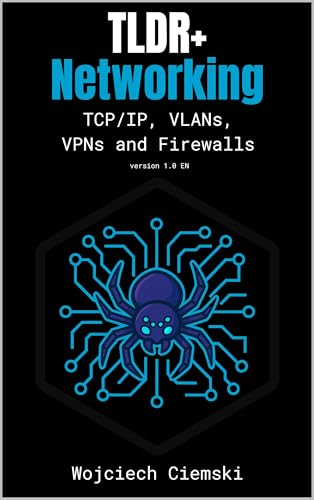 TLDR+ Networking: TCP/IP, VLANs, VPNs and Firewalls (Too Long; Did Read EN)