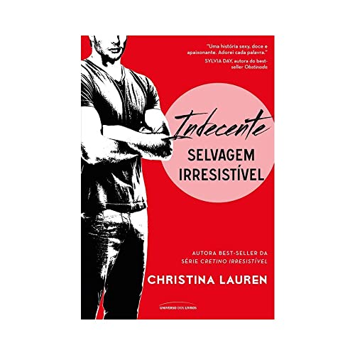 Indecente: selvagem irresistível: