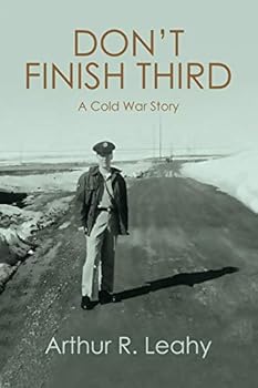 Paperback Don't Finish Third: A Cold War Story Book