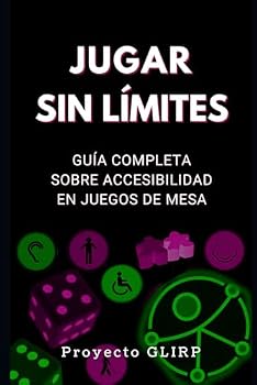 Paperback Jugar Sin Límites: Guía completa sobre accesibilidad en juegos de mesa. [Spanish] Book