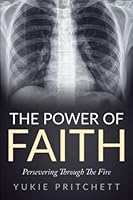 The Power Of Faith: Persevering Through The Fire 1659144159 Book Cover