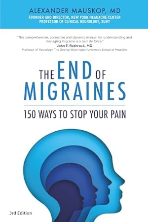 Book cover The End of Migraines: 150 Ways to Stop Your Pain