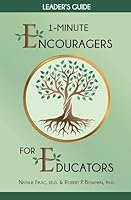1-Minute Encouragers for Educators Leader's Guide 1598502719 Book Cover