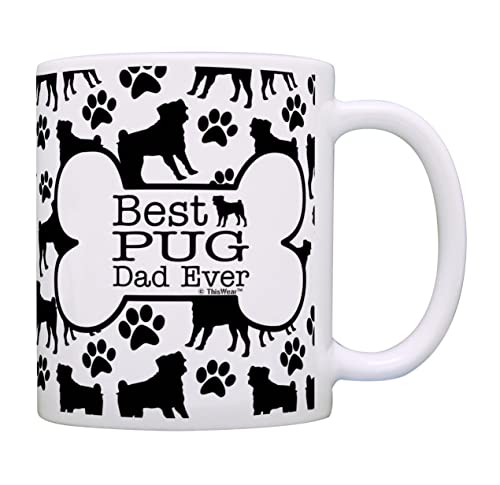 ThisWear Dog Owner Gifts Best Pug Dad Ever Paw Pattern Gift 11oz Ceramic Coffee Mug with Handle
