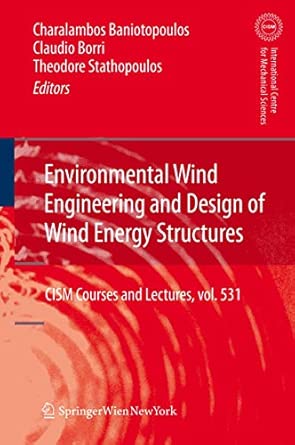 Environmental Wind Engineering and Design of Wind Energy Structures: 531 2011th Edition book cover