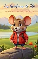 Las aventuras de Tito: El río de las luciernagas (Spanish Edition) B0CN1JT873 Book Cover