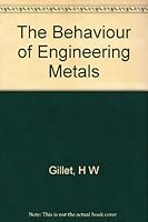 The Behavior of Engineering Metals B0010XLASC Book Cover