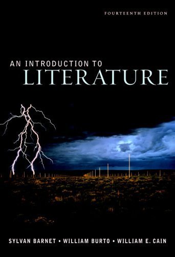 An Introduction to Literature 14th edition by Barnet, Sylvan, Burto, William E., Cain, William E., Berman, (2005) Paperback