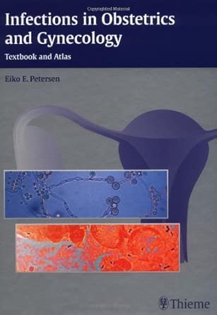 Infections in Obstetrics And Gynecology: Textbook and Atlas book cover