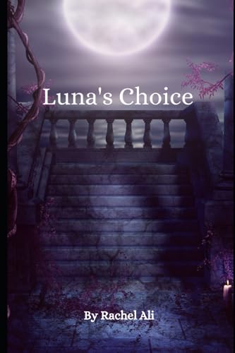 Luna’S Choice: 3 (The Luna Collins Series.)