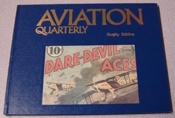 Hardcover Aviation Quarterly - Fourth Quarter - Volume 3 Number 4 Trophy Edition Book