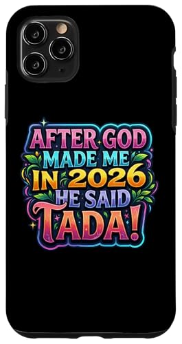 After God Made Me In 2026 He Said Tada ���f�B�[�X�a�����p�[�e�B�[ �X�}�z�P�[�X iPhone 11 Pro Max �p
