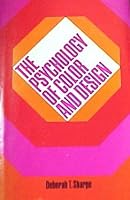 The Psychology of Color and Design (Professional/technical series) by Deborah T. Sharpe (1974-10-30) B01K2OIIB6 Book Cover