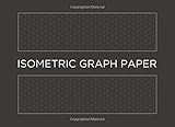 Isometric graph paper: Landscape layout 3d sketching grid notepad: Equilateral triangles measure...