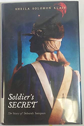 Soldier's Secret: The Story of Deborah Sampson
