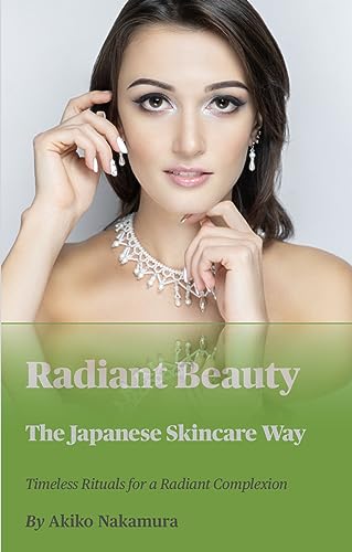 Radiant Beauty: The Japanese Skincare Way
